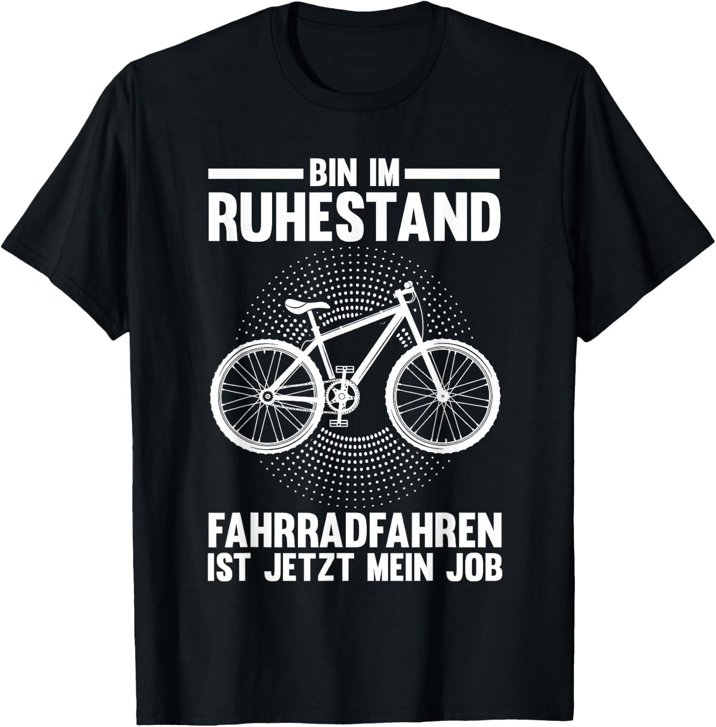 Bin im Ruhestand Fahrradfahren Fahrrad Miete T-Shirt - T-Shirt | Black