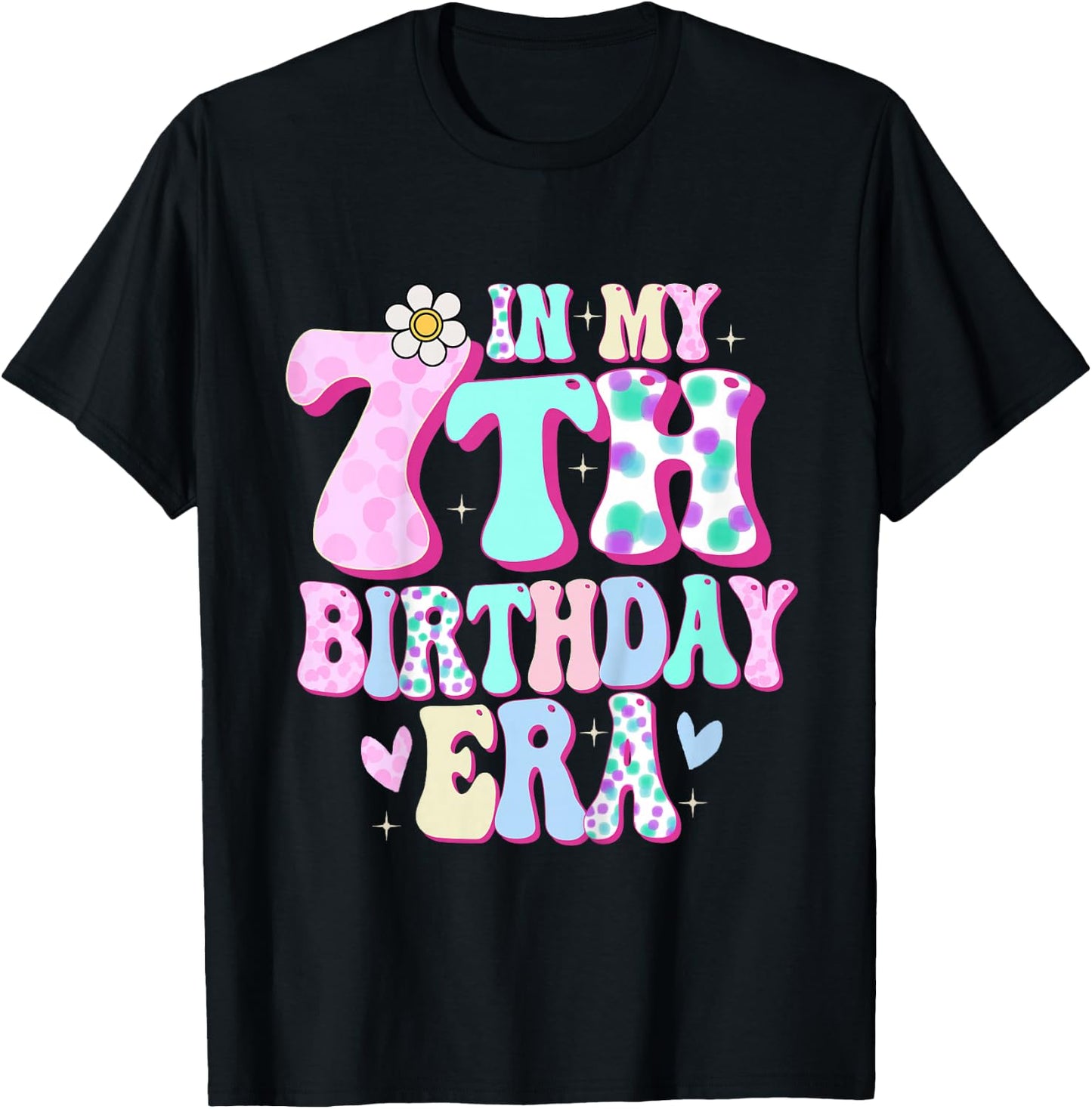 In My 7th Birthday Era Girl Gifts Seven Bday 7 Year Old T-Shirt - T-Shirt | Black