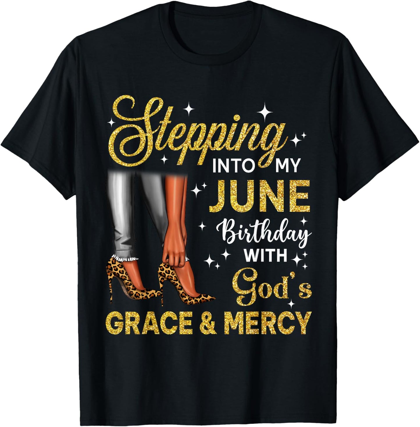 Stepping Into June Birthday High Heel Afro Black Woman T-Shirt - T-Shirt | Black