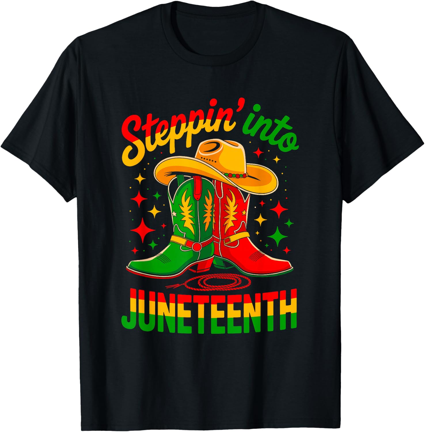 Steppin' Into Juneteenth Cowboy Boots Hat Freedom Western T-Shirt - T-Shirt | Black