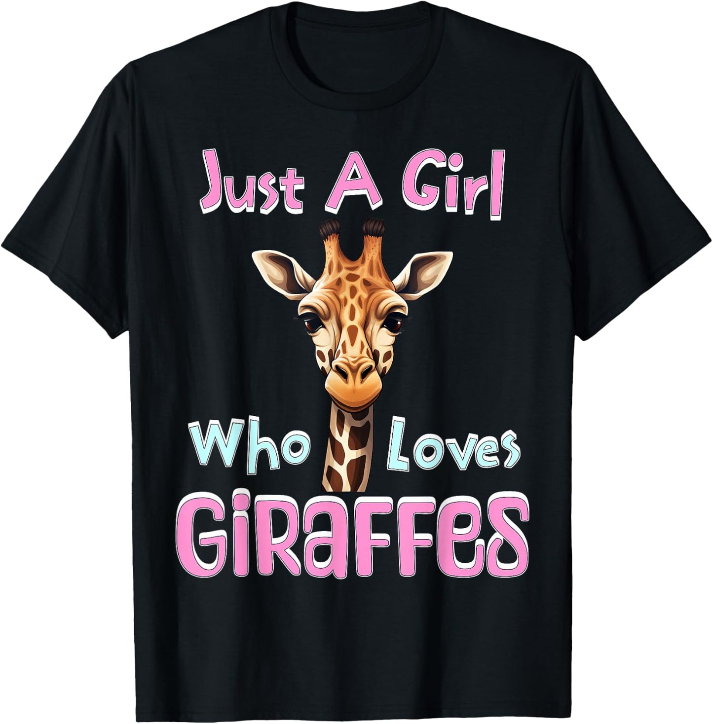 Just A Girl Who Loves Giraffes - Wildlife Animal Lover Women T-Shirt - T-Shirt | Black
