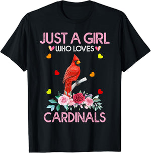 Cardinal Bird Just A Girl Who Loves Cardinals T-Shirt - T-Shirt | Black