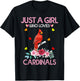 Cardinal Bird Just A Girl Who Loves Cardinals T-Shirt - T-Shirt | Black