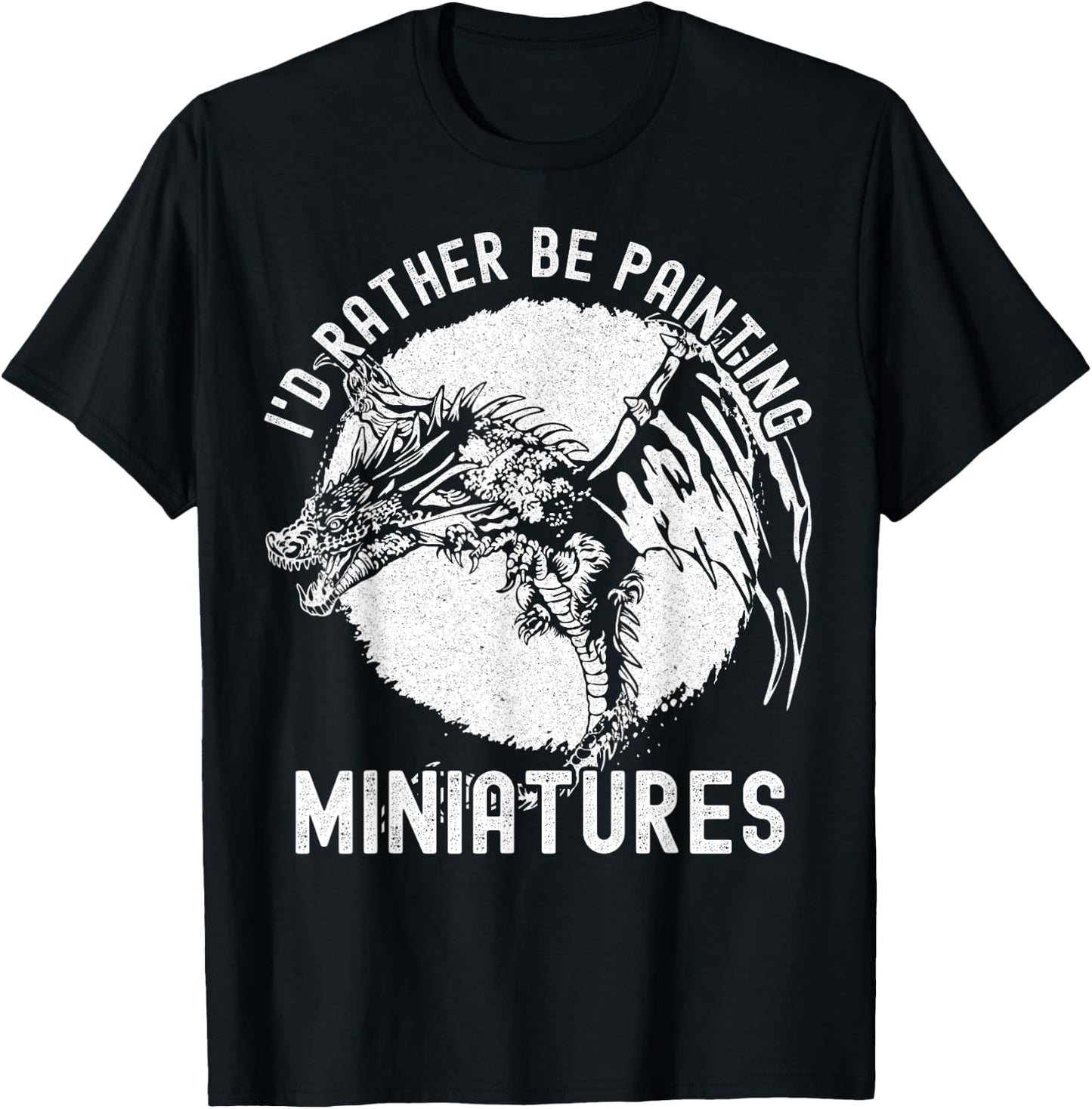I'd Rather Be Painting Miniatures - Funny Model Painting T-Shirt - T-Shirt | Black