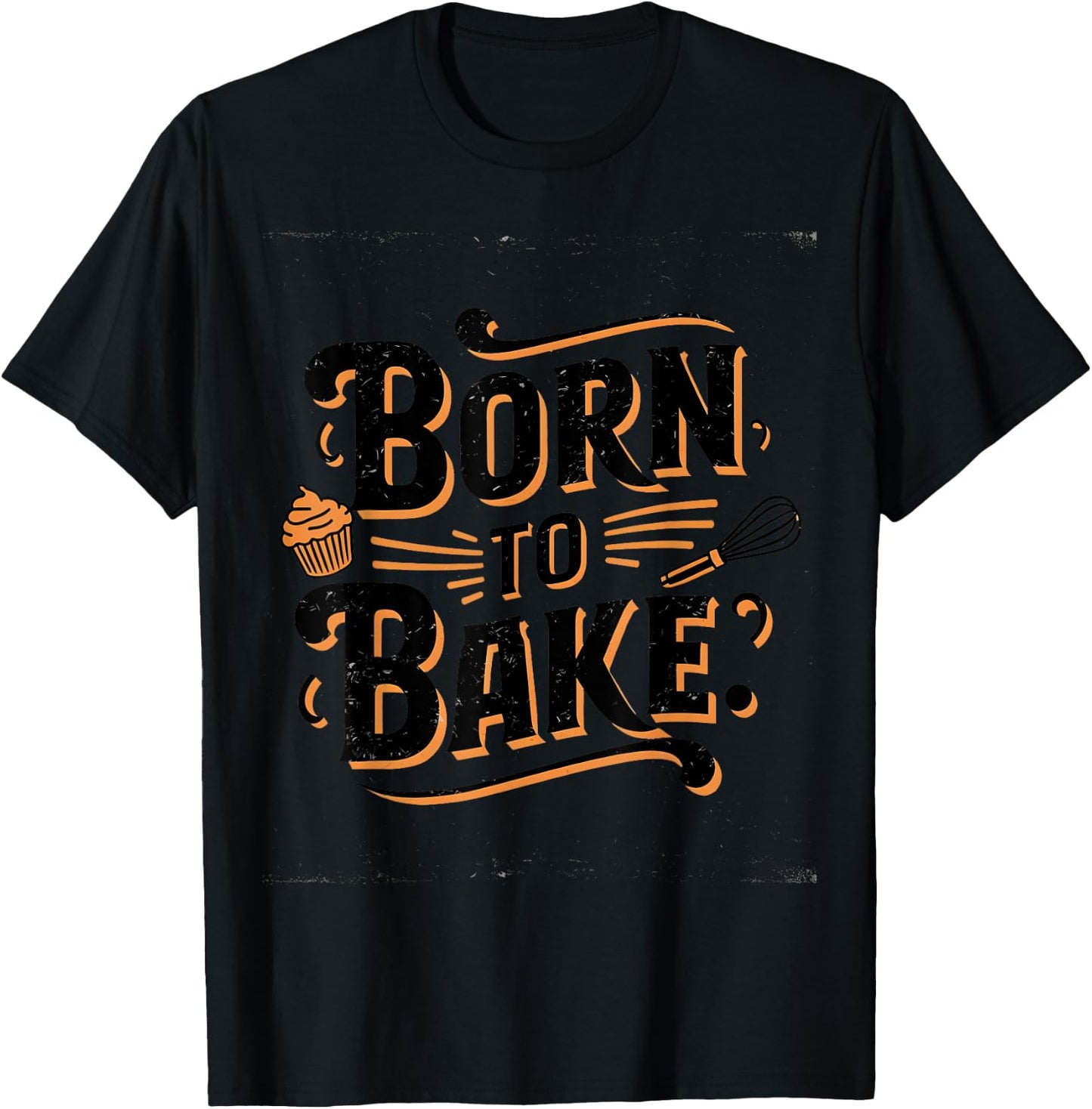 Born to Bake T-Shirt - T-Shirt | Black