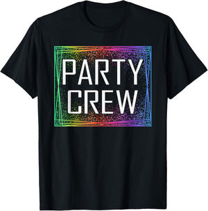 Party crew matching shirts for birthday party , black T-Shirt - T-Shirt | Black