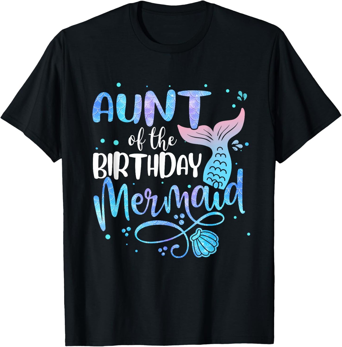 Aunt Of The Birthday Mermaid Family Matching Party Squad T-Shirt - T-Shirt | Black