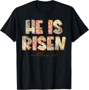 He is Risen Christian Easter Bible Floral Religious T-Shirt - T-Shirt | Black
