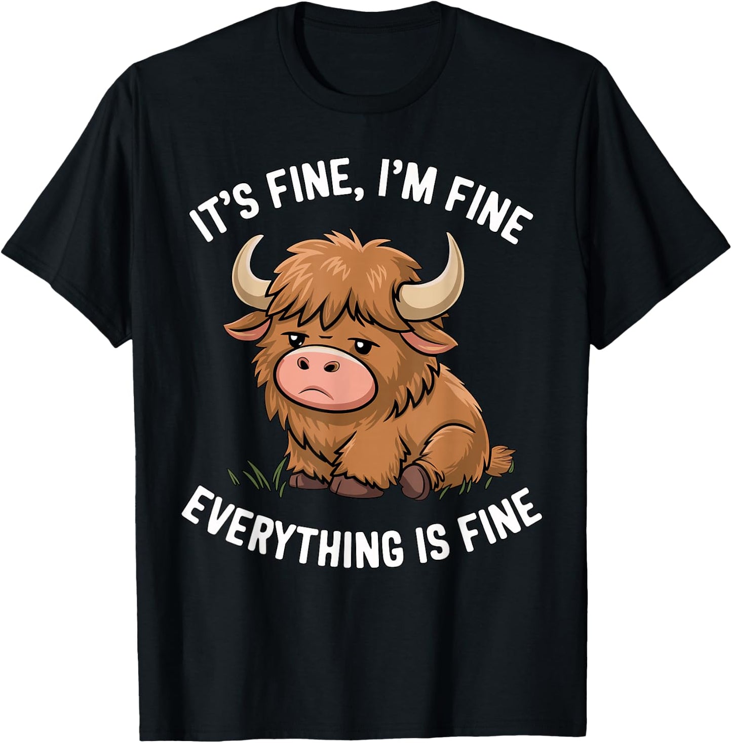 It's Fine I'm Fine everything is Fine Highland Cow T-Shirt - T-Shirt | Black
