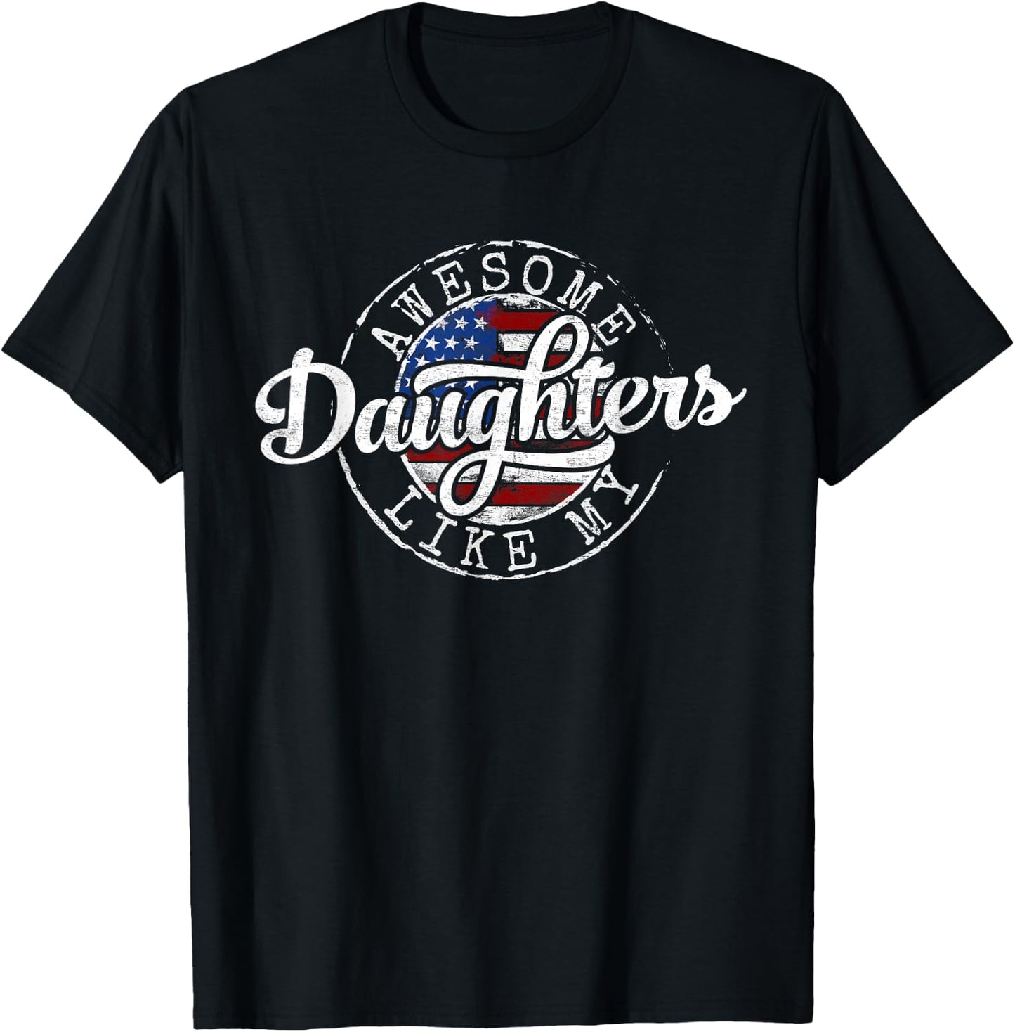 Awesome Like My Daughters Vintage Father Day Dad of Girl T-Shirt - T-Shirt | Black