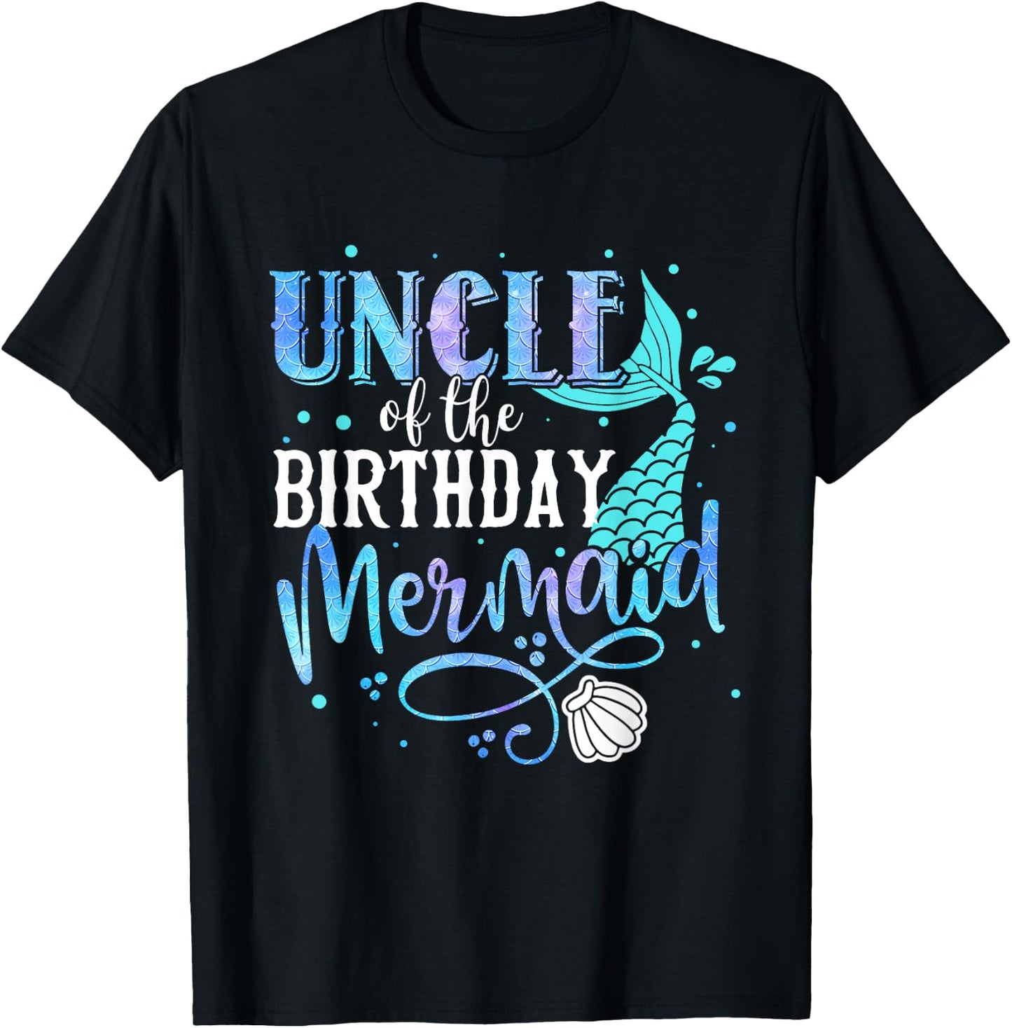 Uncle Of The Birthday Mermaid Family Matching Party Squad T-Shirt - T-Shirt | Black