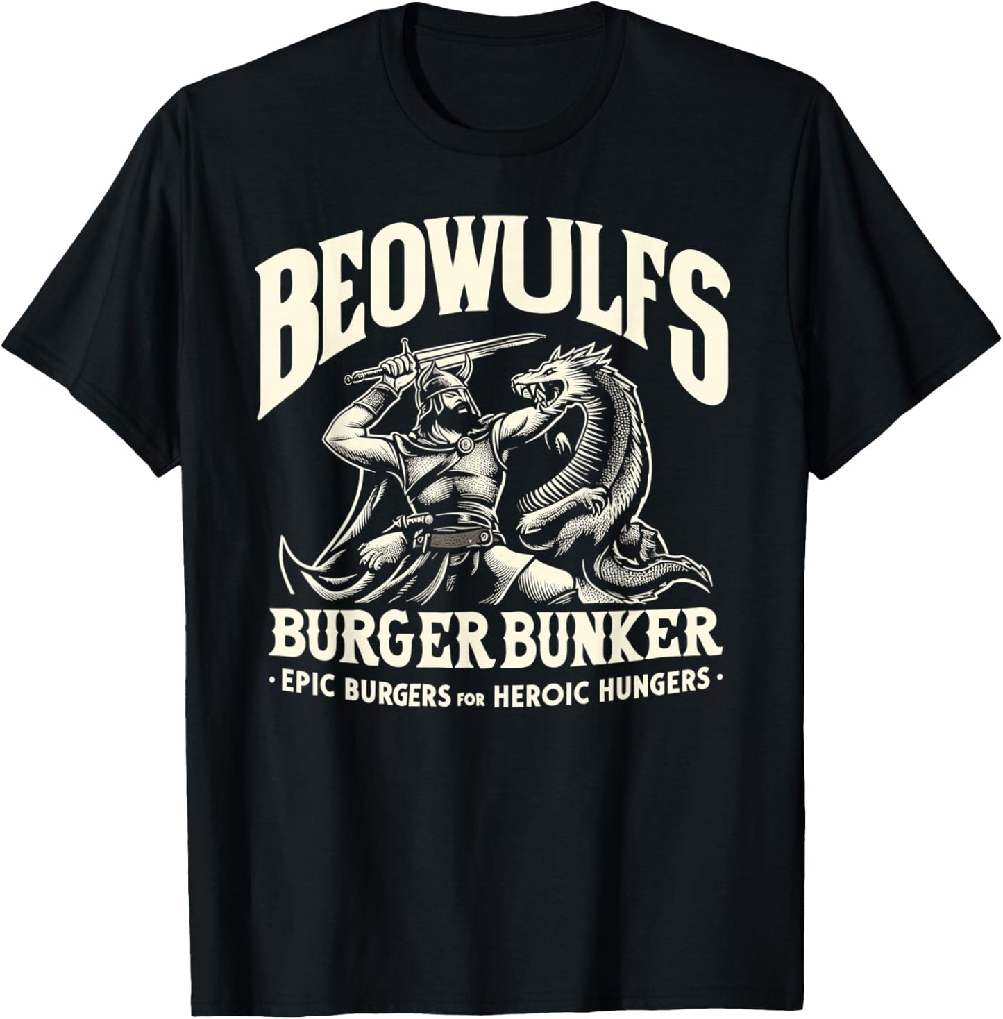 Renaissance Festival Dragon Slayer Beowulfs Burger Ren Faire T-Shirt - T-Shirt | Black