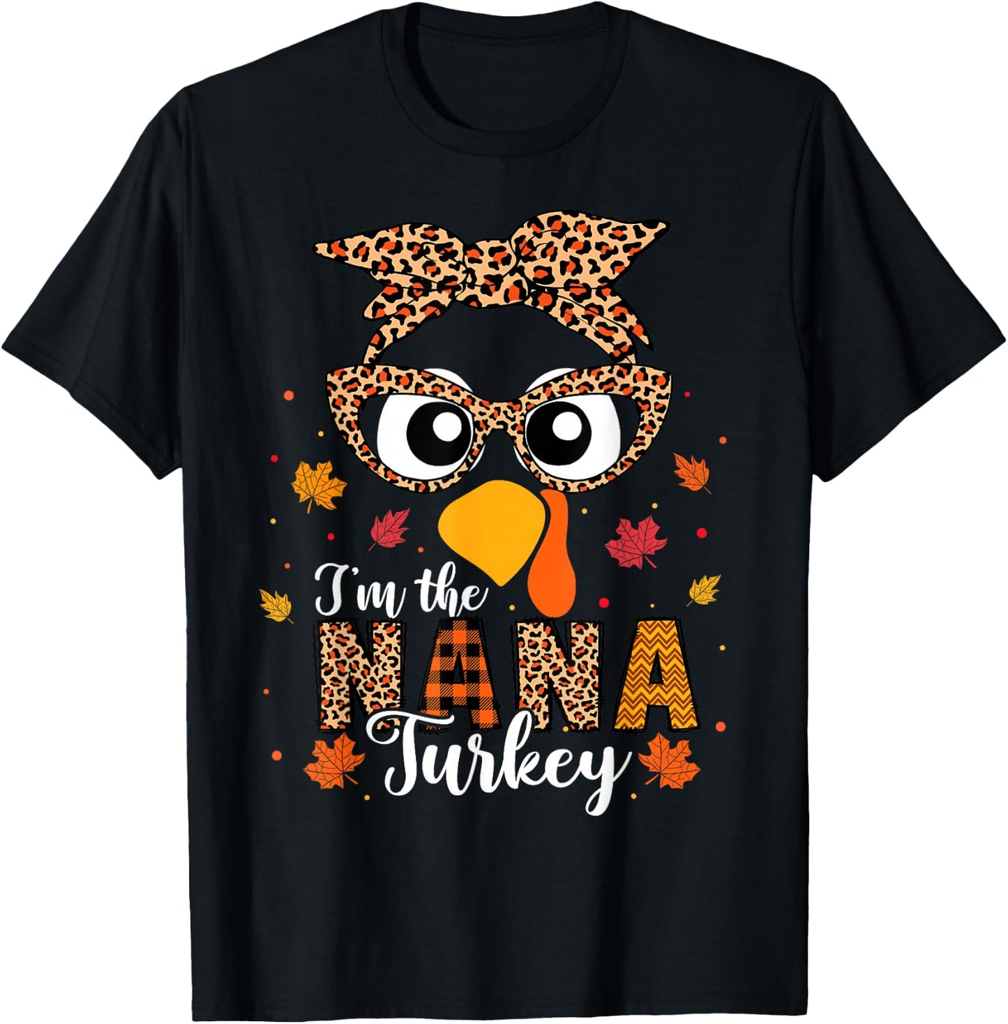 I'm the Nana Turkey Matching Family Thanksgiving 2024 T-Shirt - T-Shirt | Black