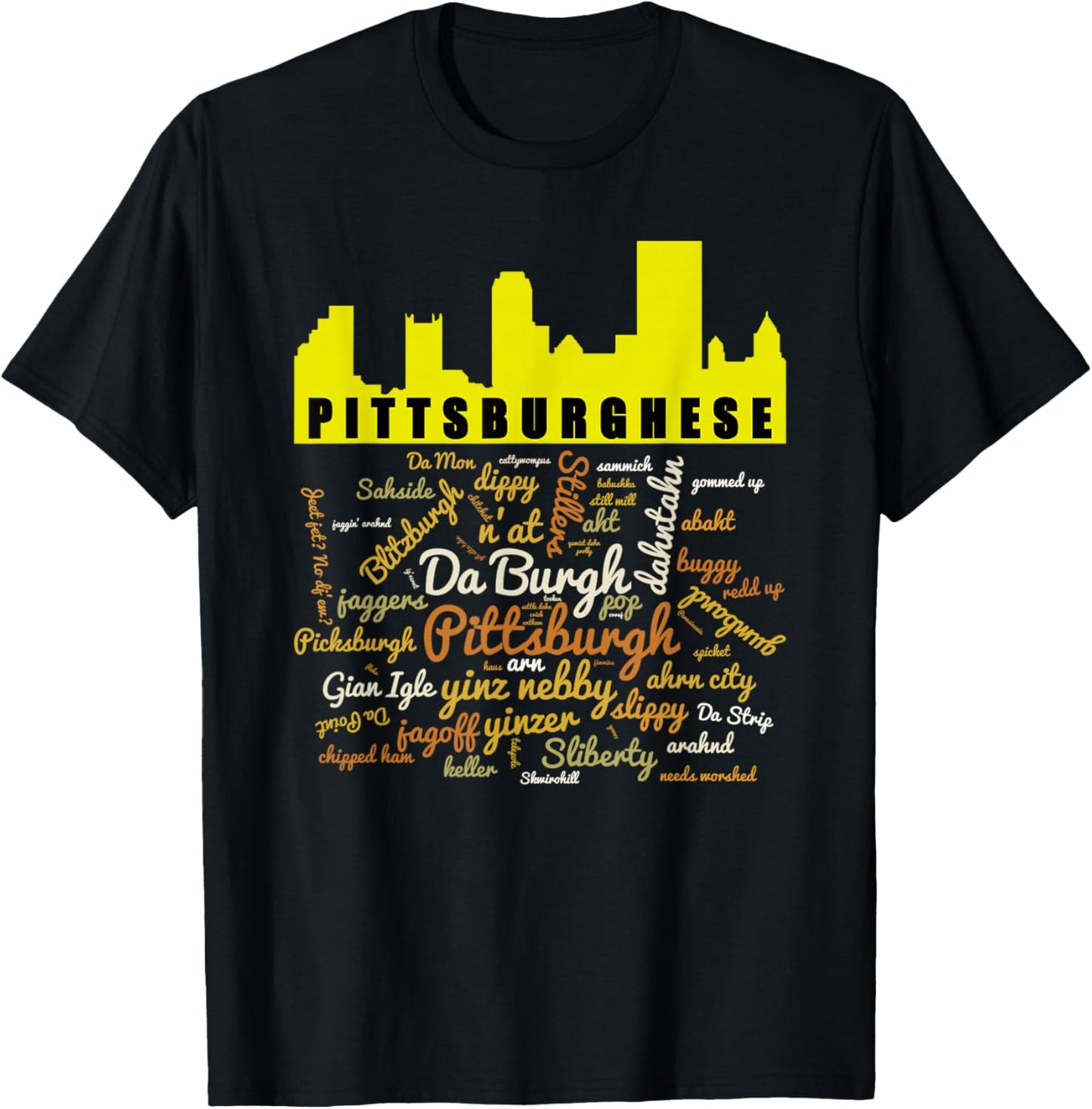 Pittsburghese Word Cloud and Pittsburgh Silhouette T-Shirt - T-Shirt | Black