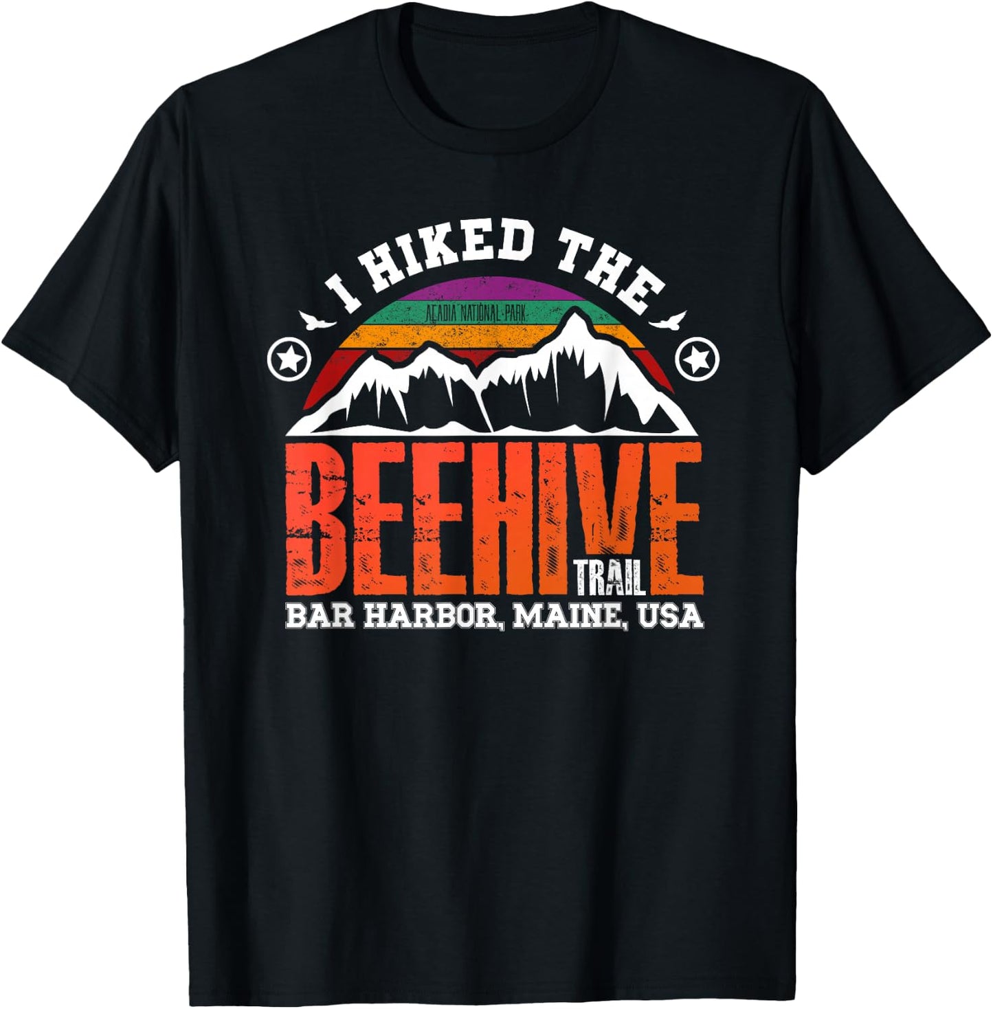 I Hiked the Beehive Trail - Acadia National Park T-Shirt - T-Shirt | Black