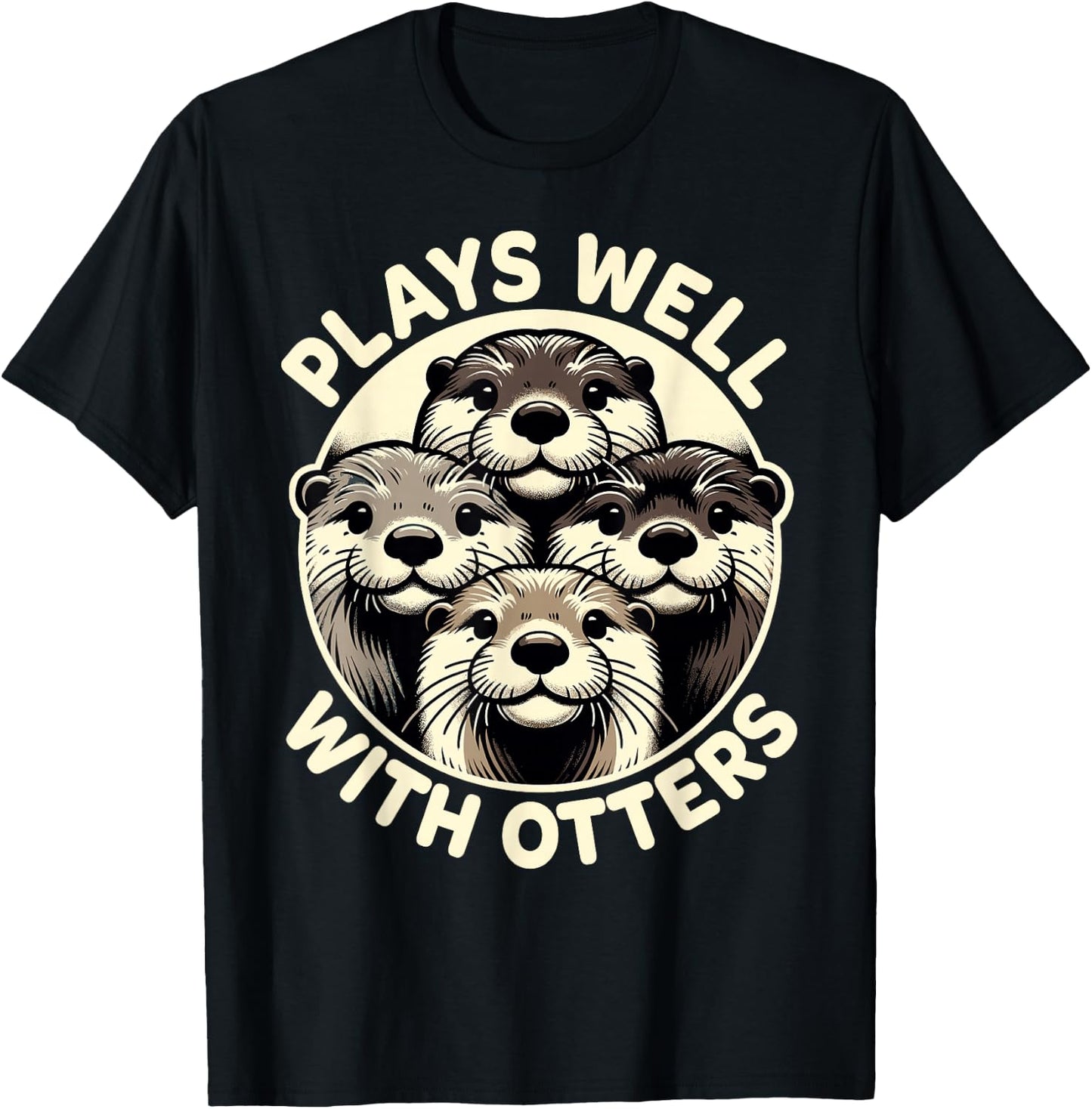 Plays Well With Otters T-Shirt - T-Shirt | Black