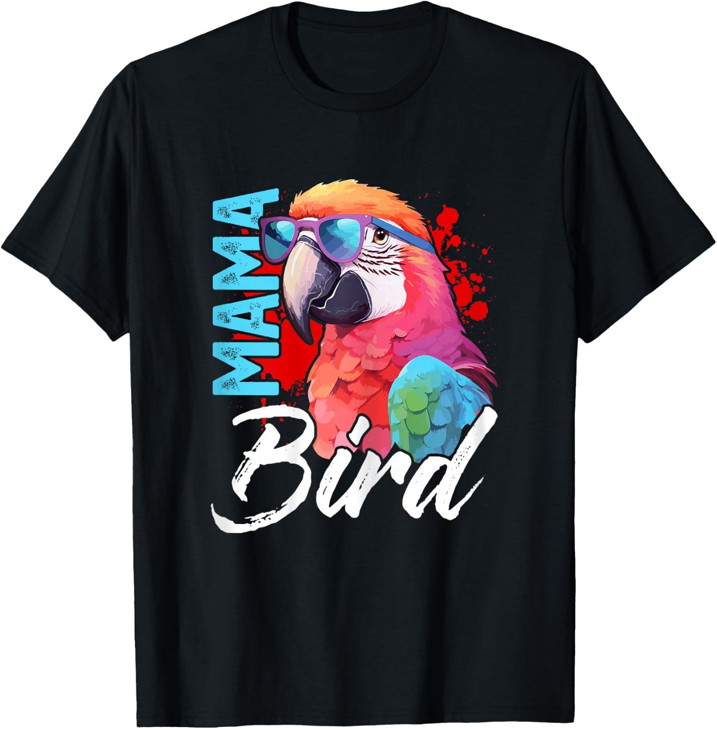 Mama Bird Shirt Macaw Shirt Mother Mama Red Green Macaw T-Shirt - T-Shirt | Black