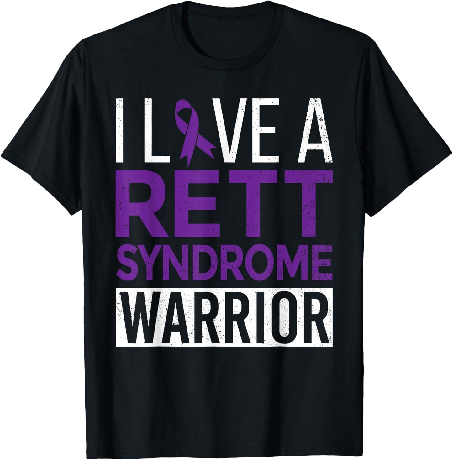 I Love a Rett Syndrome Warrior Purple Ribbon Awareness Gift T-Shirt - T-Shirt | Black