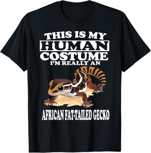 This is My Human Costume I'm Really African Fat-tailed Gecko T-Shirt - T-Shirt | Black