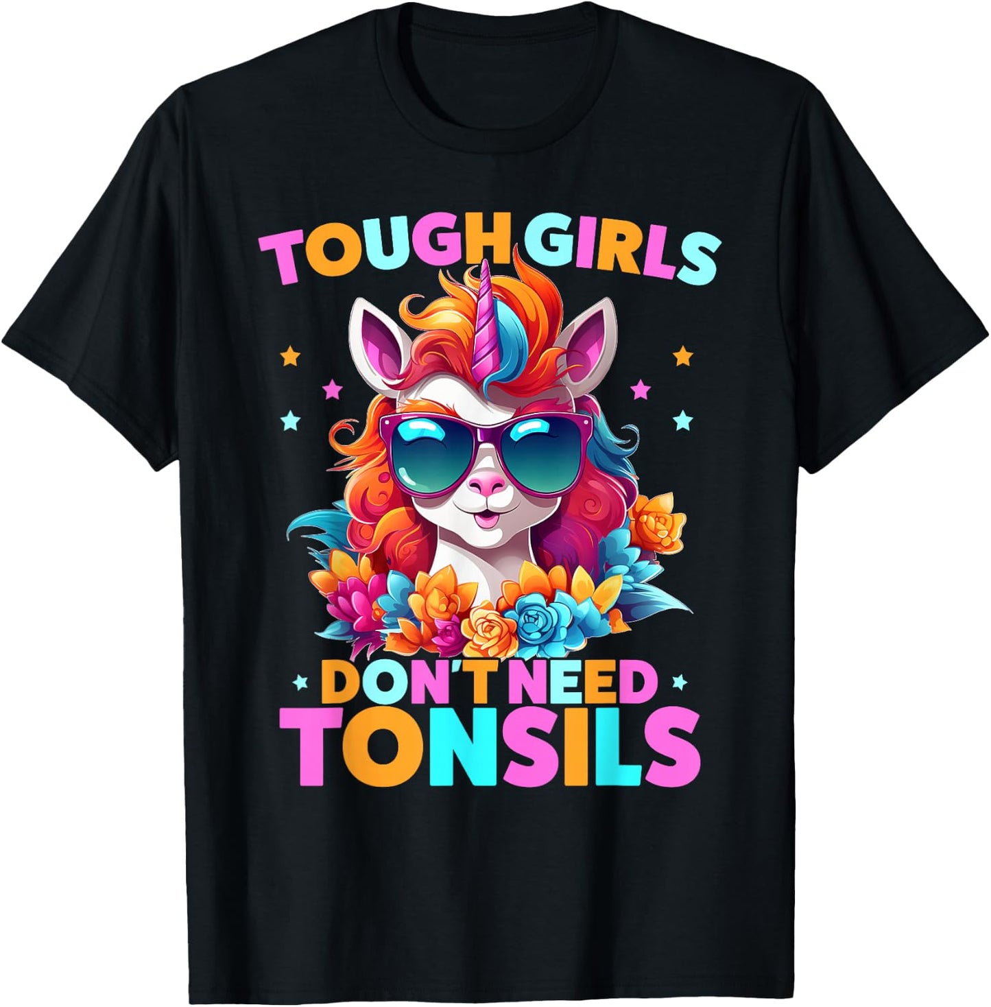 Tough Girls Don't Need Tonsils Unicorn Tonsillectomy T-Shirt - T-Shirt | Black