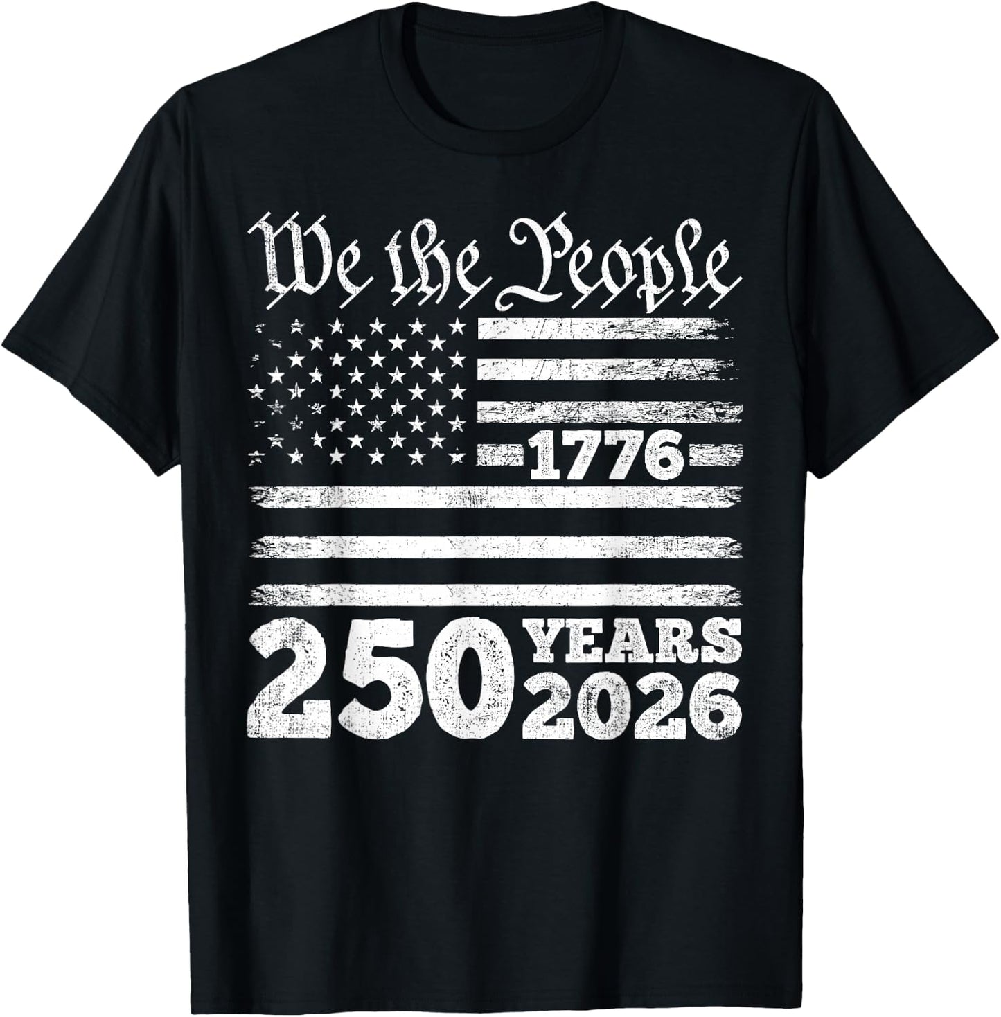 We the People 1776 250 Years 2026 T-Shirt - T-Shirt | Black