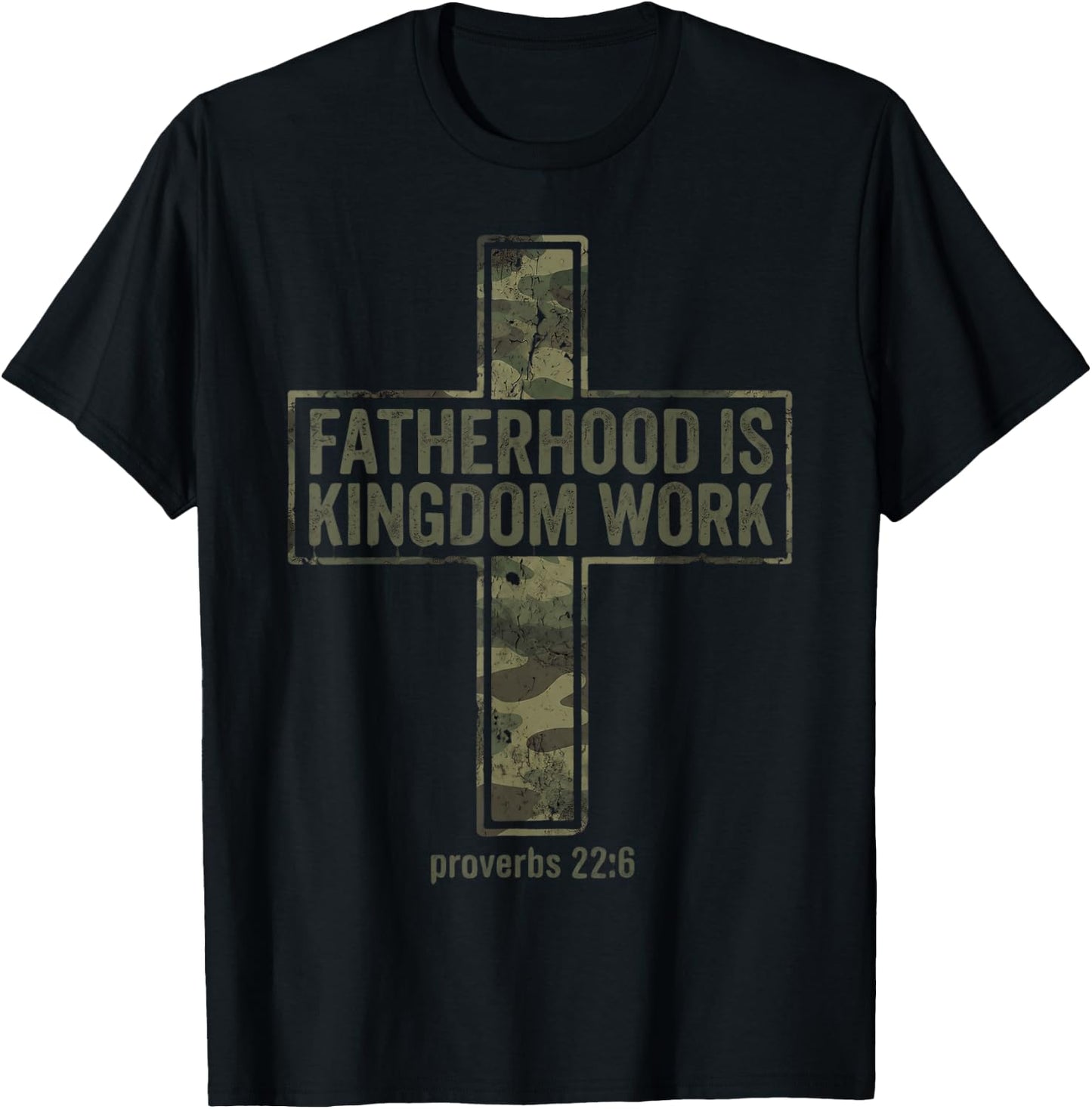 Fatherhood is Kingdom Work Christian Dad Men Fathers Day T-Shirt - T-Shirt | Black