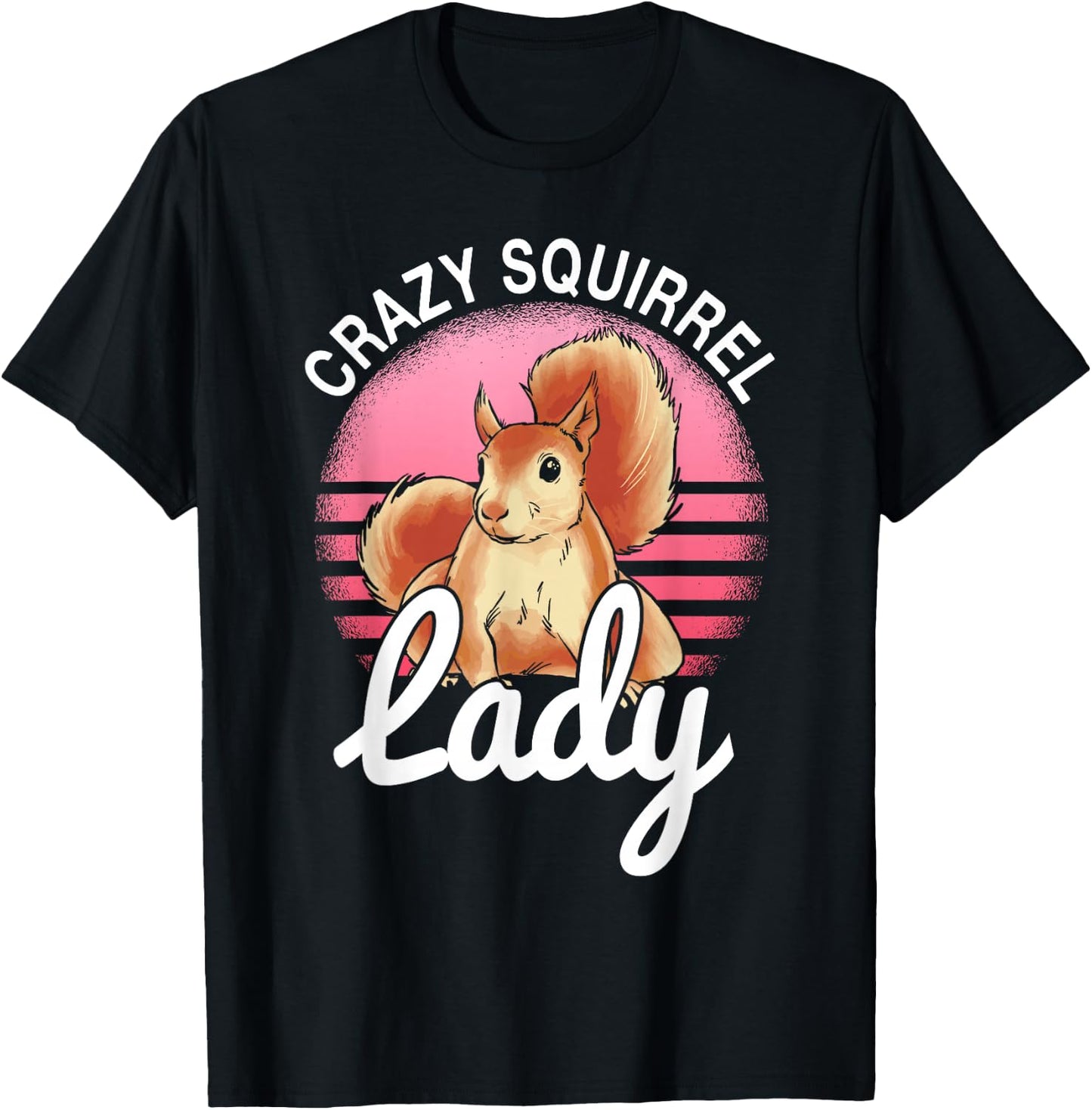 Rodent Crazy Squirrel Lady Animal Lover Women Girls T-Shirt - T-Shirt | Black