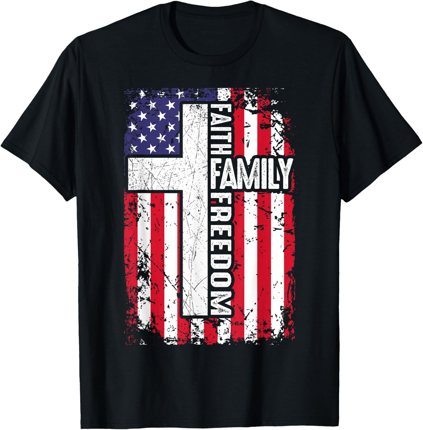 Faith Family Freedom Patriotic Christian US Flag God Country T-Shirt - T-Shirt | Black