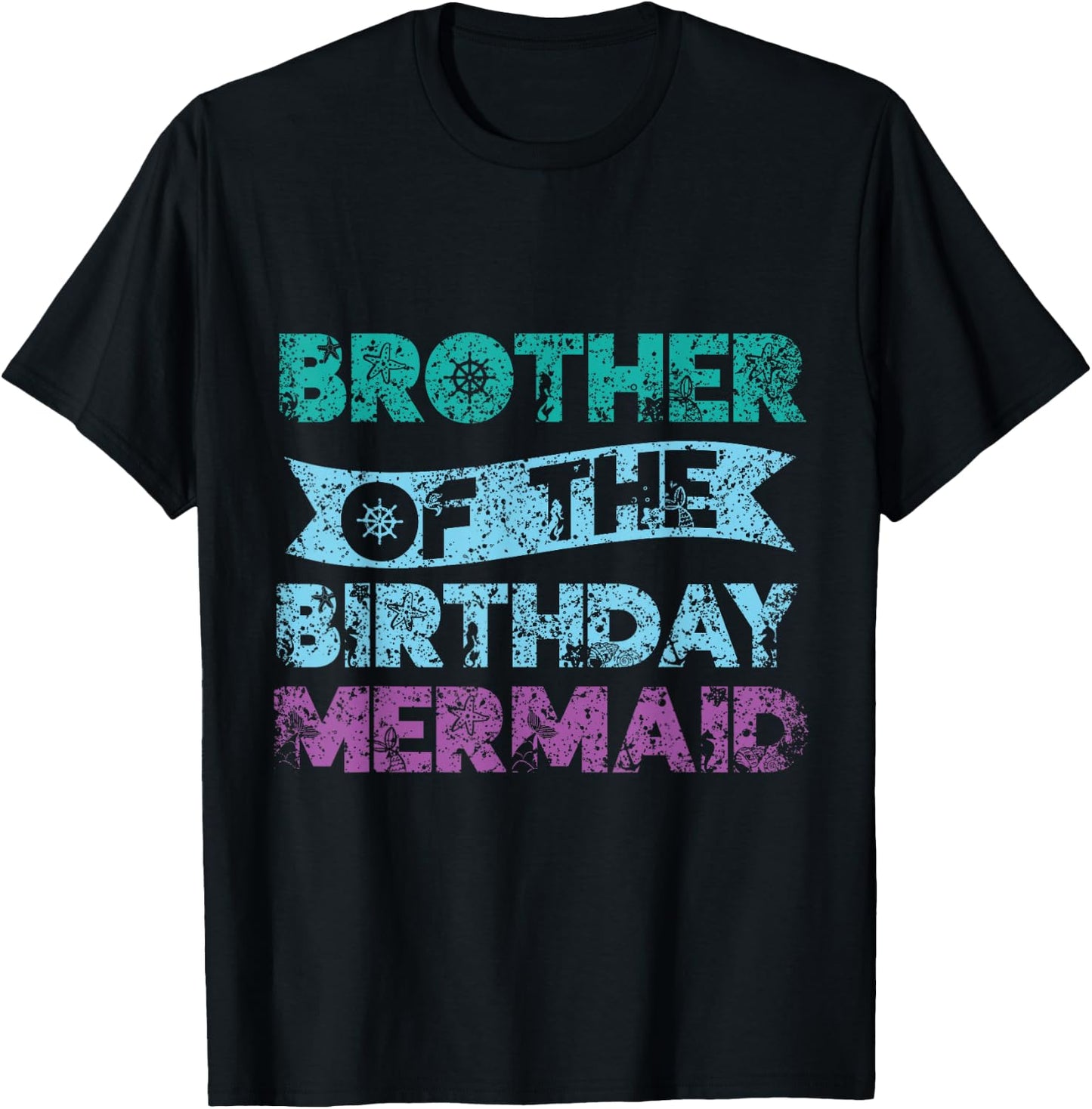 Brother The Birthday Mermaid Party Mermaid T-Shirt - T-Shirt | Black