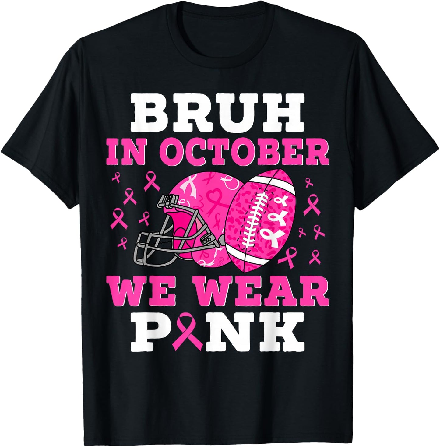 Bruh In October We Wear Pink Football Breast Cancer For Boys T-Shirt - T-Shirt | Black