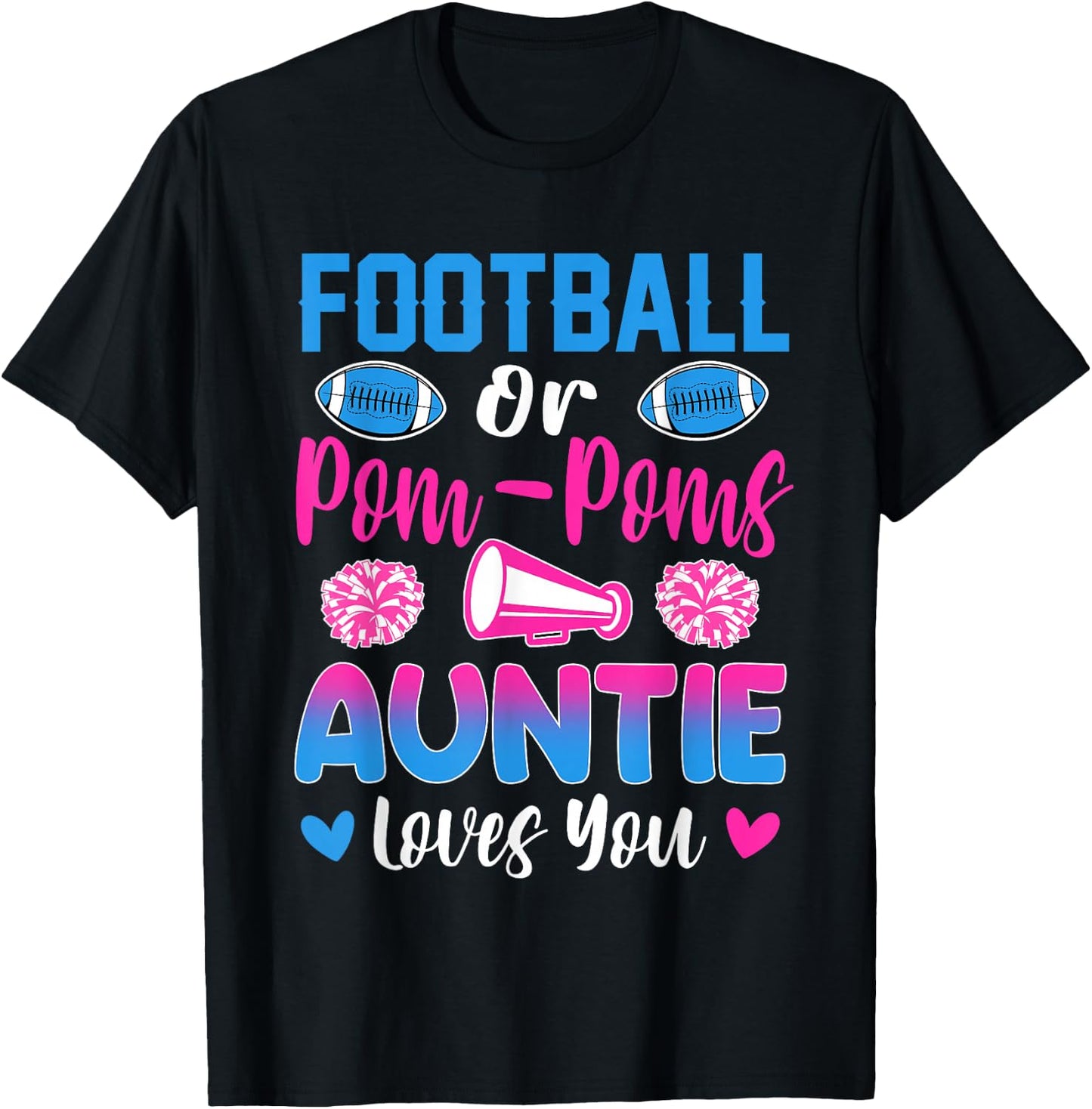 Football Or Pom Poms Auntie Loves You Gender Reveal Party T-Shirt - T-Shirt | Black