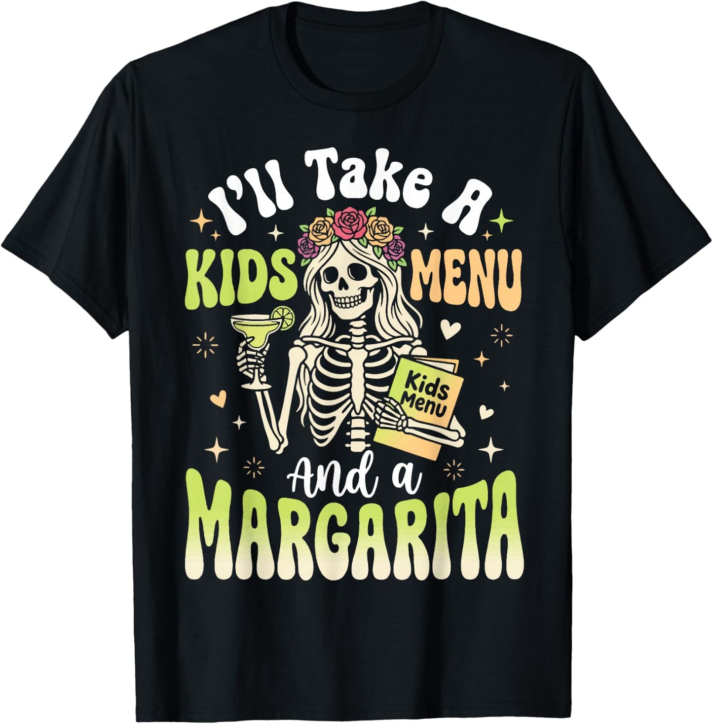 I'll Take A Kids Menu and A Margarita T-Shirt - T-Shirt | Black