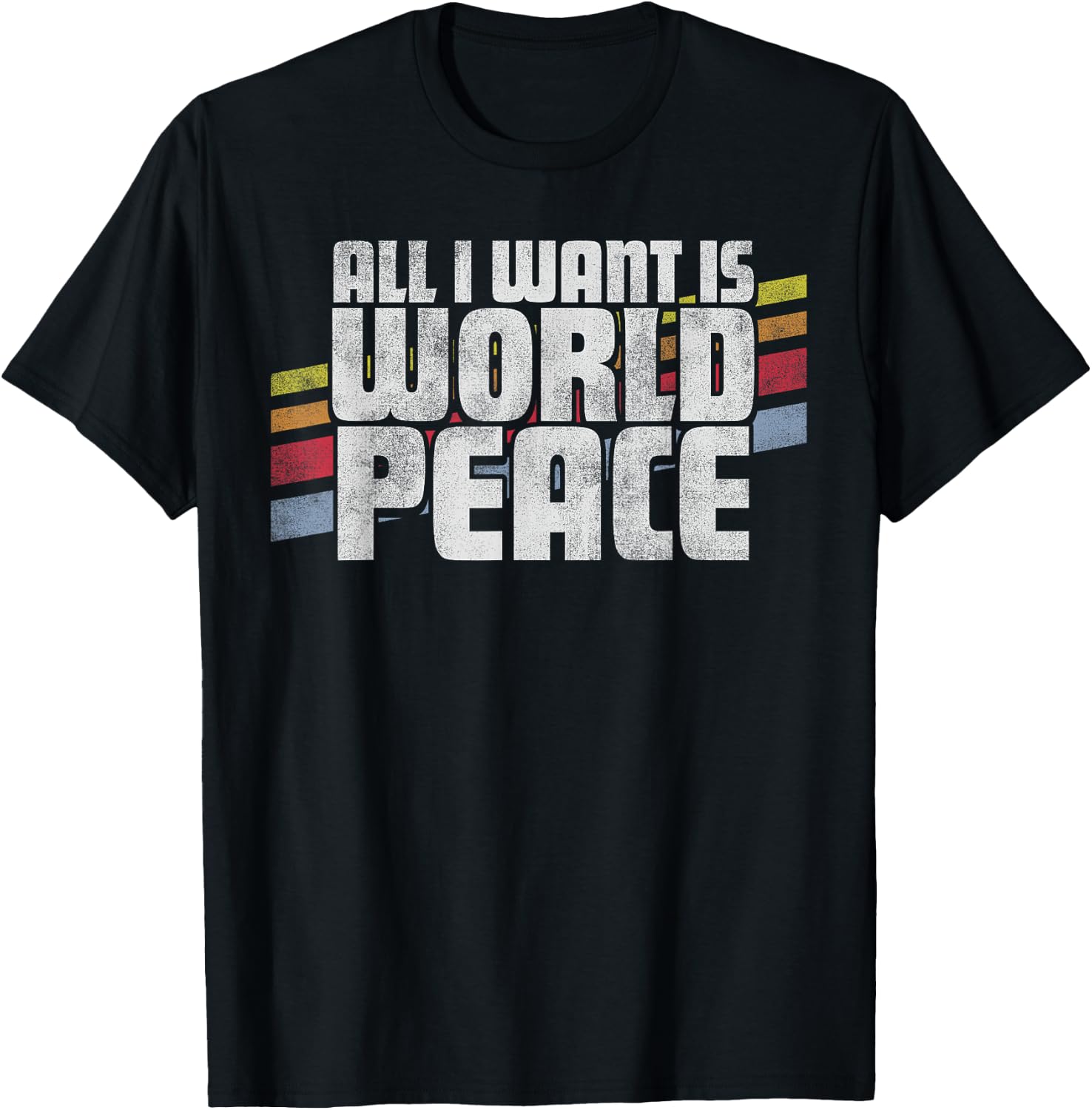 All I Want Is World Peace Vintage Retro Style Men Women Gift T-Shirt - T-Shirt | Black