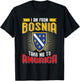 I am from Bosnia take me to America - Bosnien Herzegowina T-Shirt - T-Shirt | Black