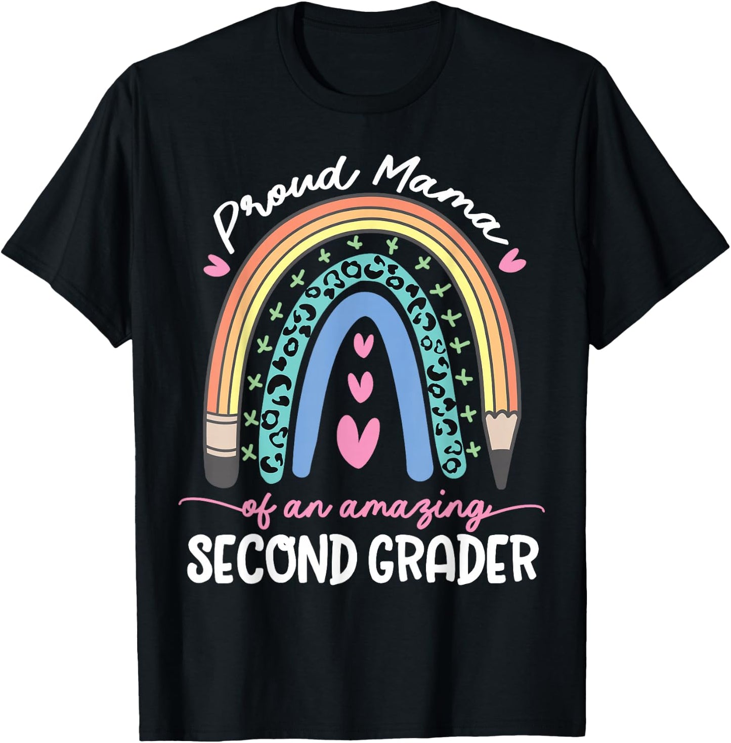 Proud Mama of Second Grader First Day of School Rainbow Cute T-Shirt - T-Shirt | Black