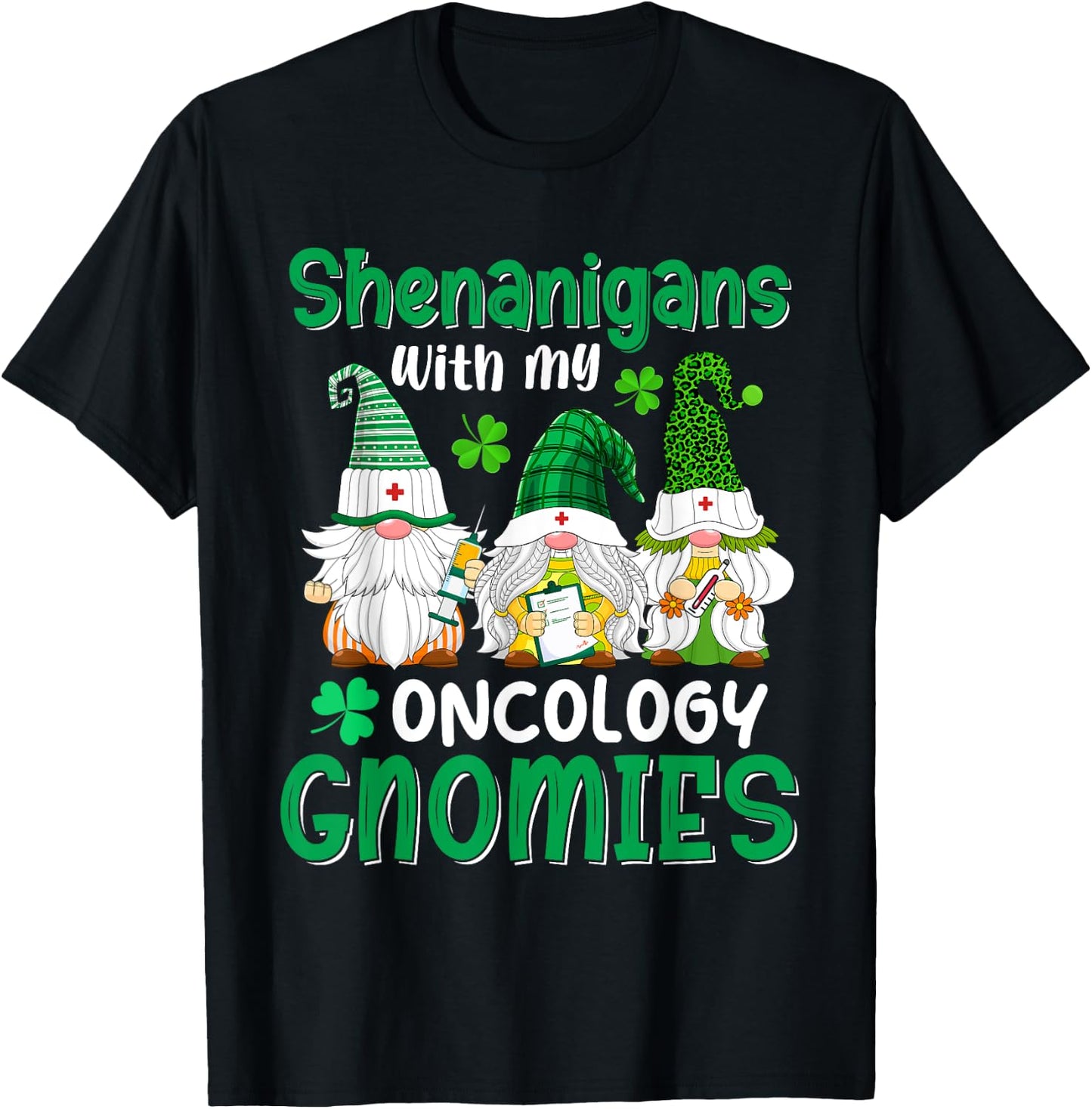 Shenanigans With My Oncology Gnomies St Patricks Day Gnome T-Shirt - T-Shirt | Black