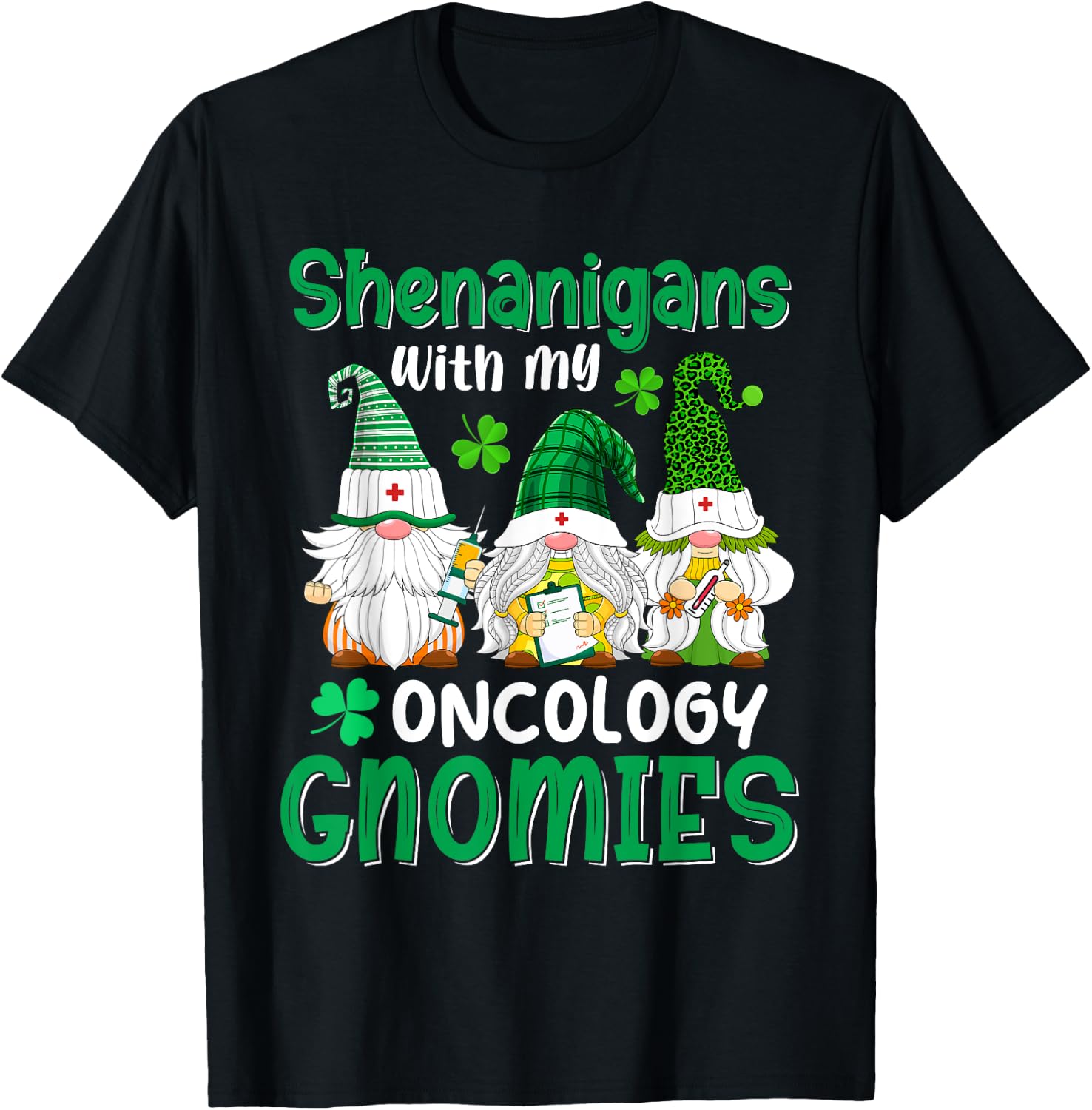 Shenanigans With My Oncology Gnomies St Patricks Day Gnome T-Shirt - T-Shirt | Black