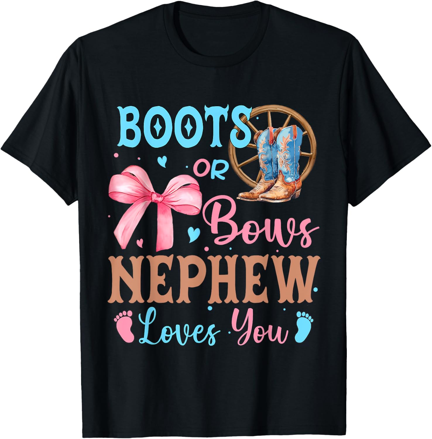 Boots or Bows Gender Reveal Decorations Nephew Loves You T-Shirt - T-Shirt | Black