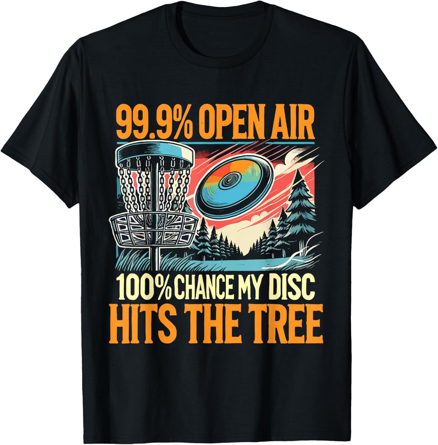 Disc Golfer My Disc Hits The Tree Disc Golf T-Shirt - T-Shirt | Black