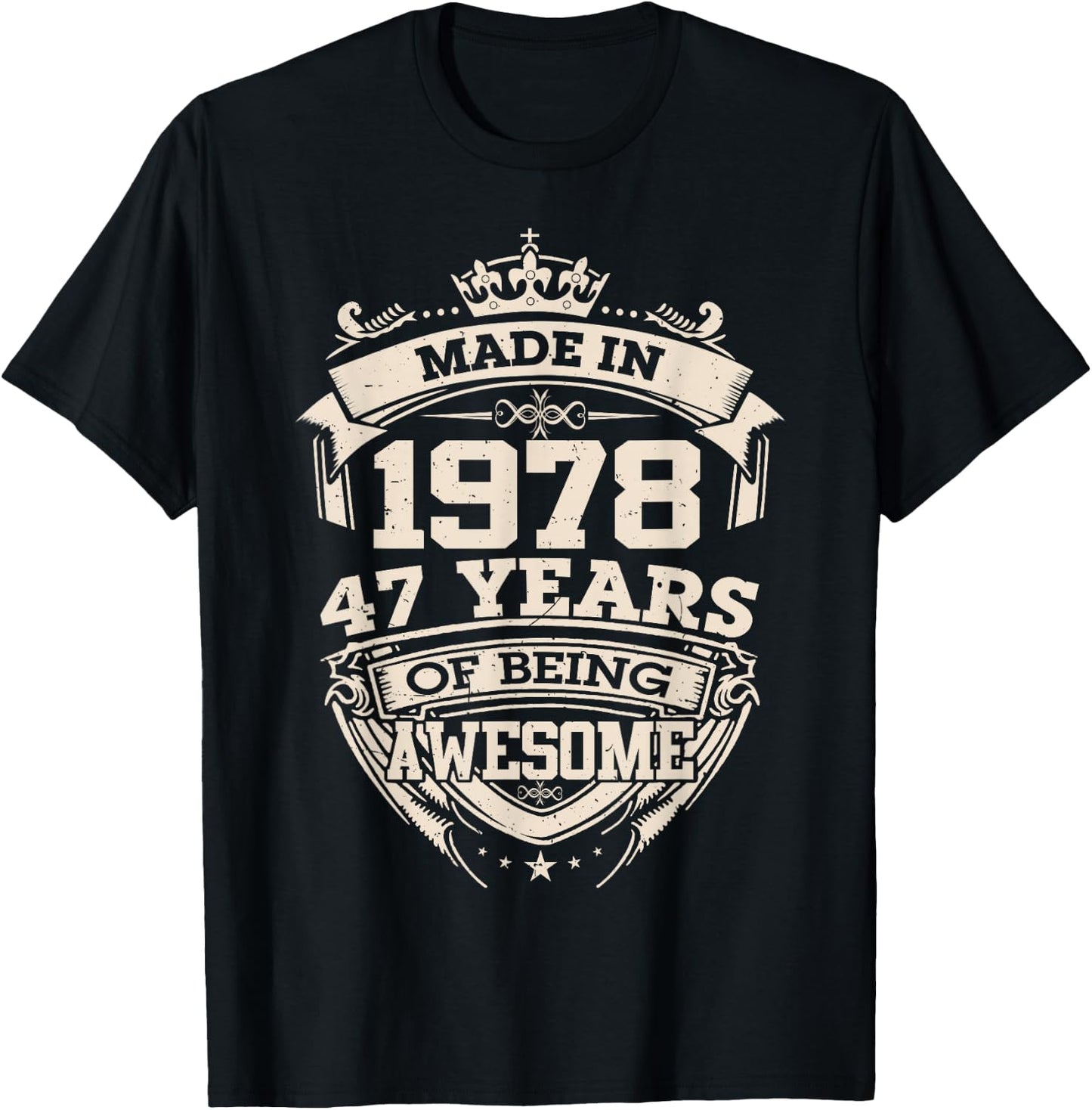 Made 1978, 47 Years of Being Awesome, 47th Birthday Vintage T-Shirt - T-Shirt | Black