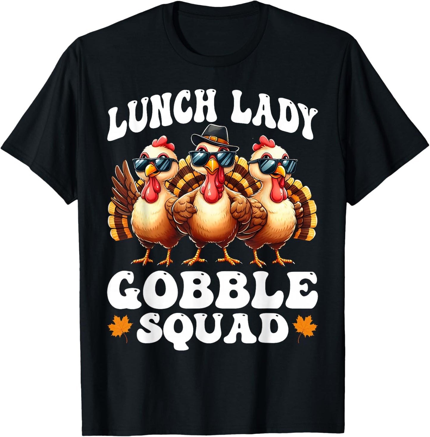 Lunch Lady Gobble Squad Thanksgiving School Cafeteria Worker T-Shirt - T-Shirt | Black