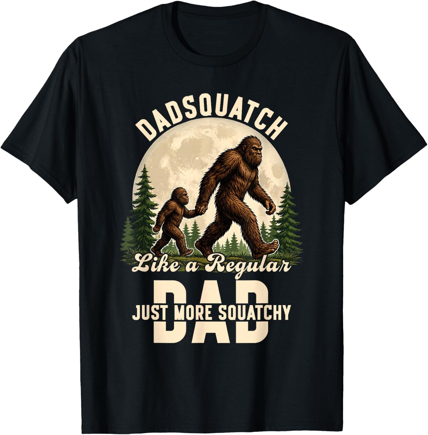 Like Regular Dad Squatchy Fathers Day T-Shirt - T-Shirt | Black