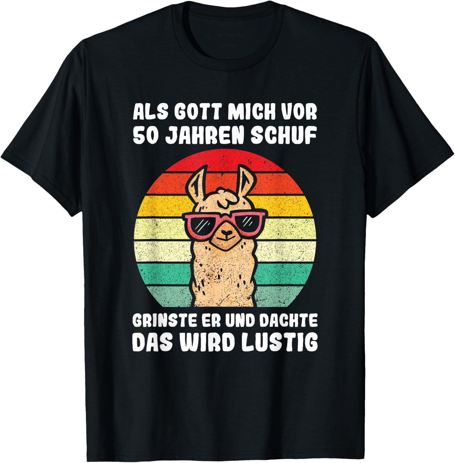 50 Jahre Als Gott mich vor 50 Jahren schuf 50. Geburtstag T-Shirt - T-Shirt | Black