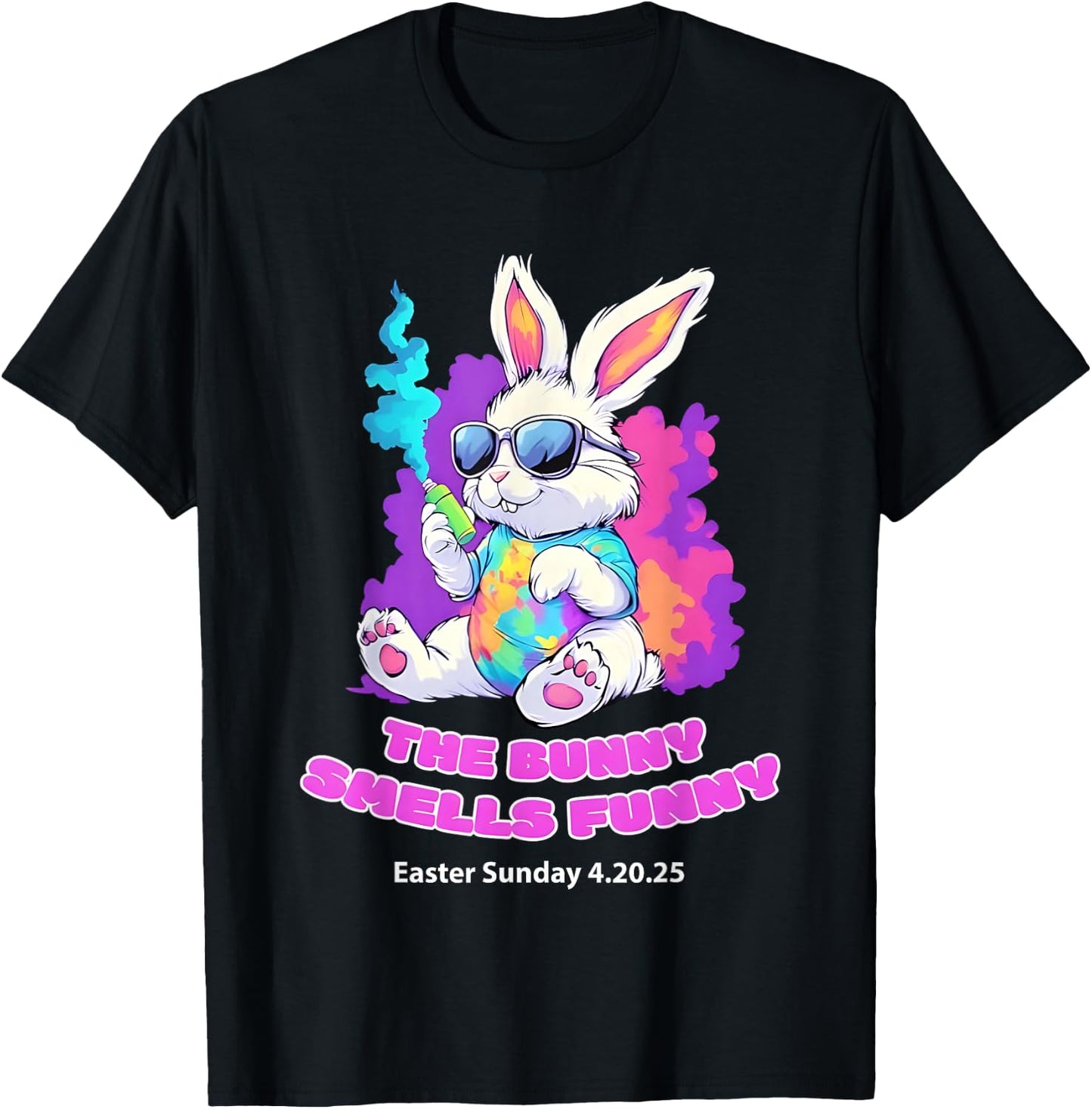 The Bunny Smells Funny Easter Sunday 4 20 25 T-Shirt - T-Shirt | Black