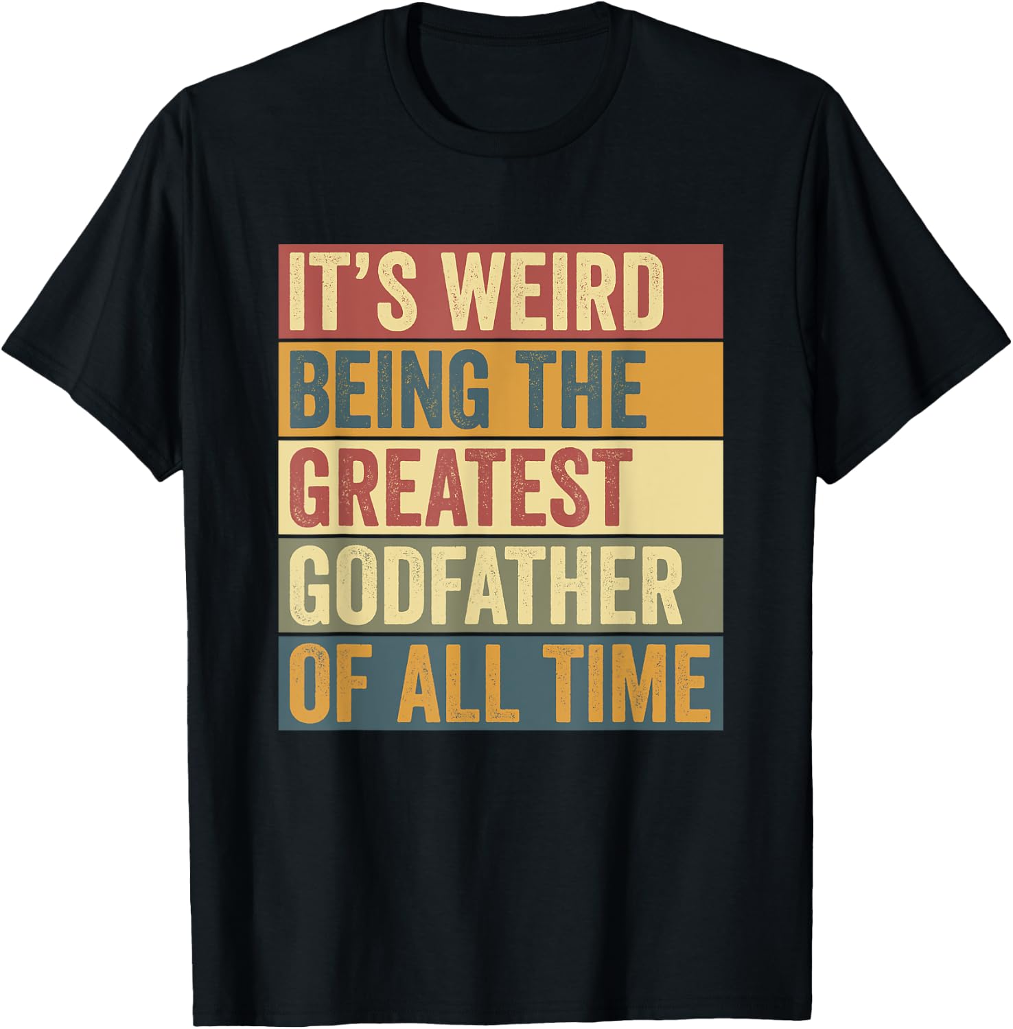 Greatest Godfather Funny Saying T-Shirt - T-Shirt | Black