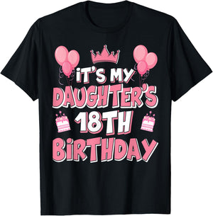 Ballons It's My Daughter's 18th Birthday 2007 18 ans T-Shirt - T-Shirt | Black
