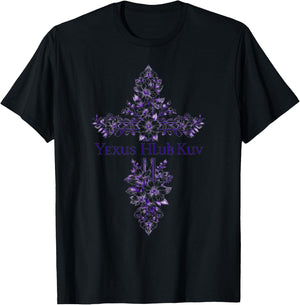 Yexus Hmong Yexus Hlub Kuv Vajtswv Vaajtswv T-Shirt - T-Shirt | Black