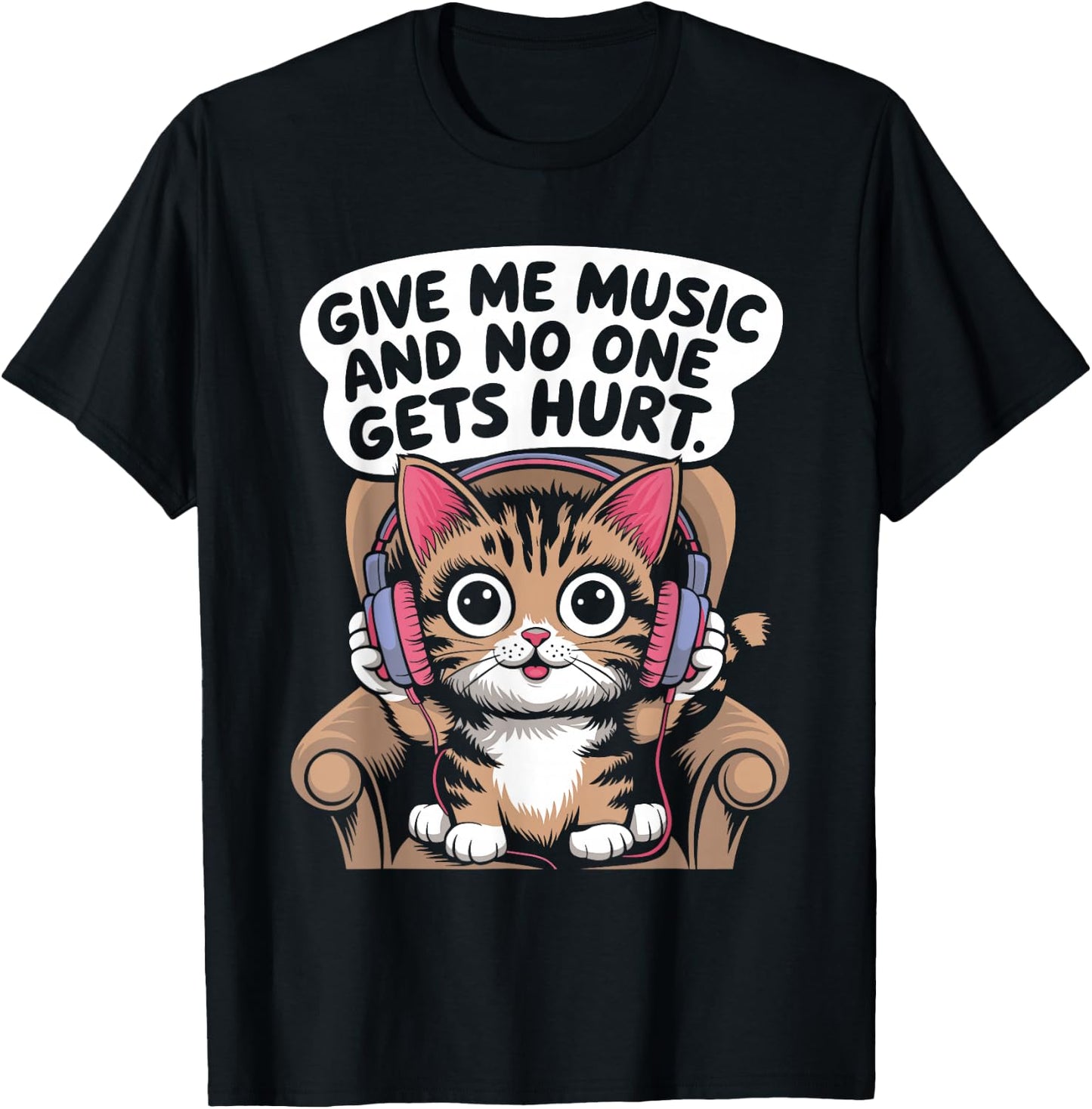 Give Me Music Cat Lover Sarcastic Humour Men Women T-Shirt - T-Shirt | Black
