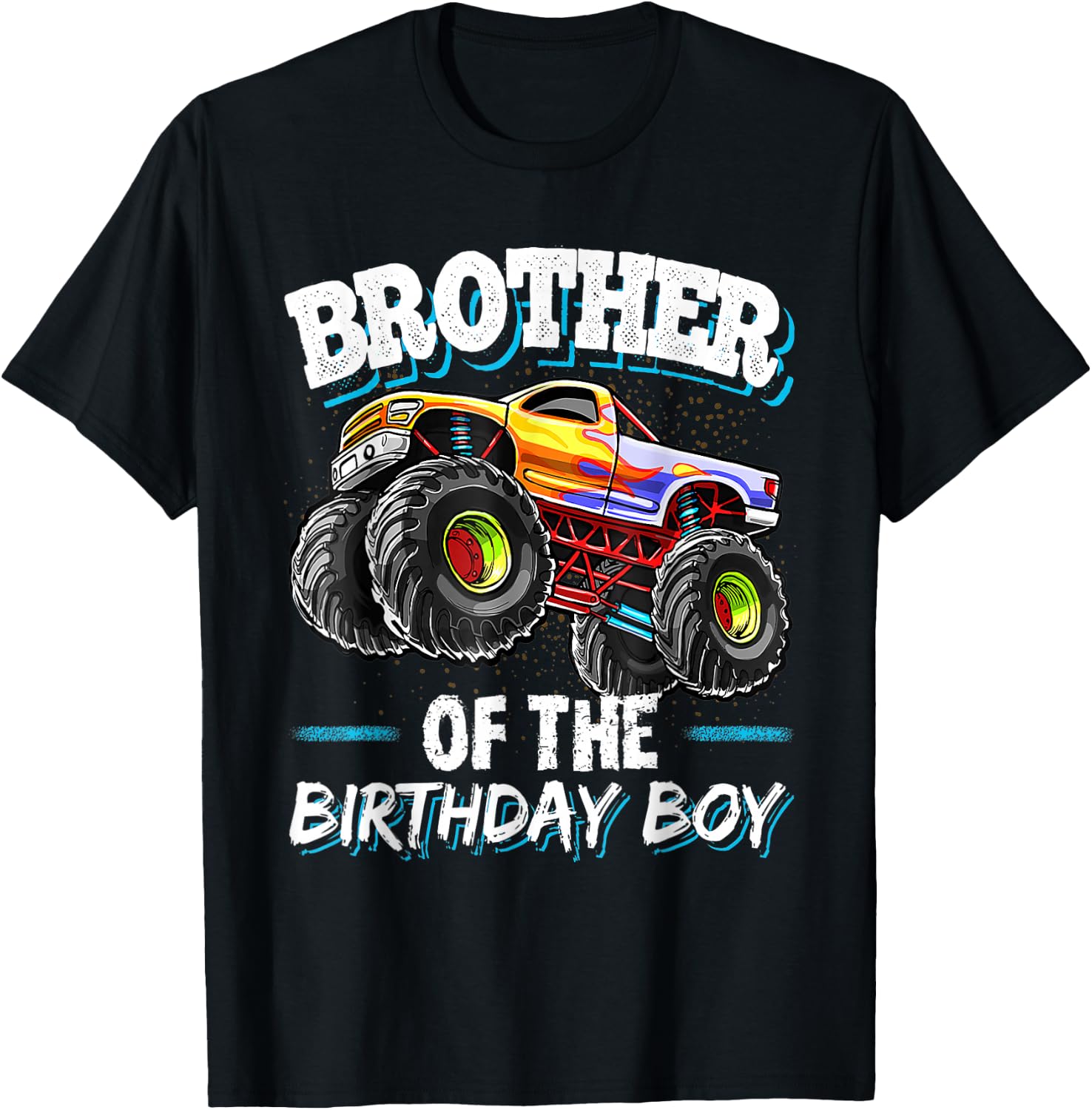 Brother of the Birthday Boy Monster Truck Birthday Great T-Shirt - T-Shirt | Black