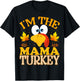 Thanksgiving I'm The Mama Turkey Matching T-Shirt - T-Shirt | Black